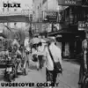 Undercover Cockney - Delax - Single